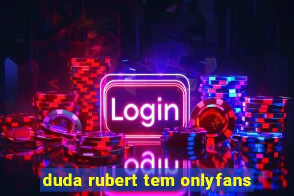 duda rubert tem onlyfans